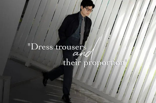 Dress trousers and their proportion - Refinement 